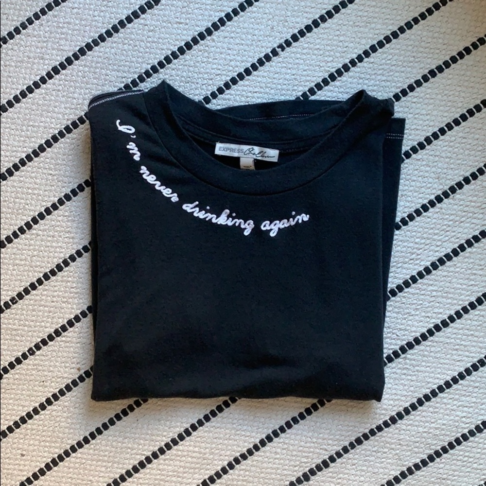 EXPRESS drinking shirt
